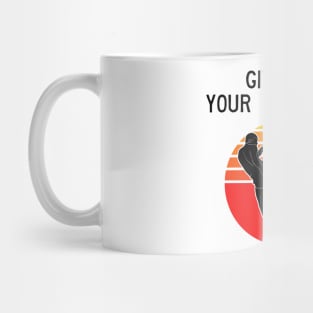 Man Kickboxer Man Muay Thai - Give Me Your Best Kick Mug